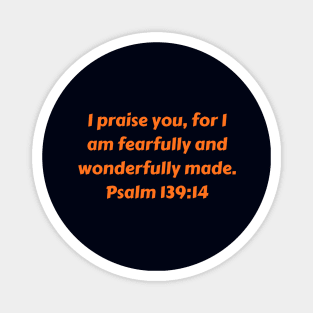 Bible Verse Psalm 139:14 Magnet